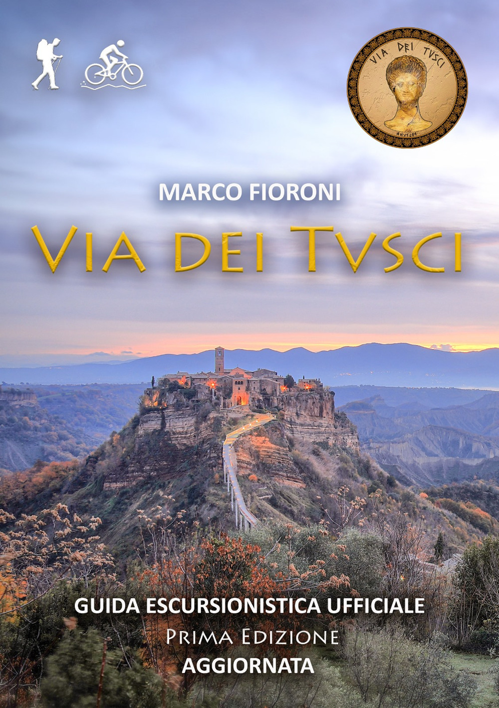 Via dei Tusci. Guida escursionistica