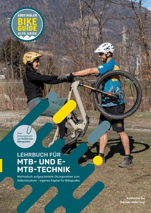 Lehrbuch fur MTB- und E-MTB-Technik. Methodisch aufgearbeitete Übungsreihen zum Selbststudium. Eigenes Kapitel für Bikeguides