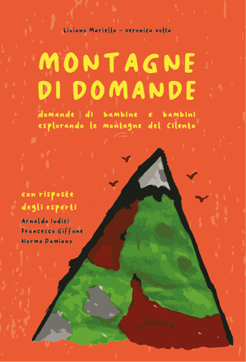 Montagne di domande. Domande di bambine e bambini esplorando le montagne del Cilento