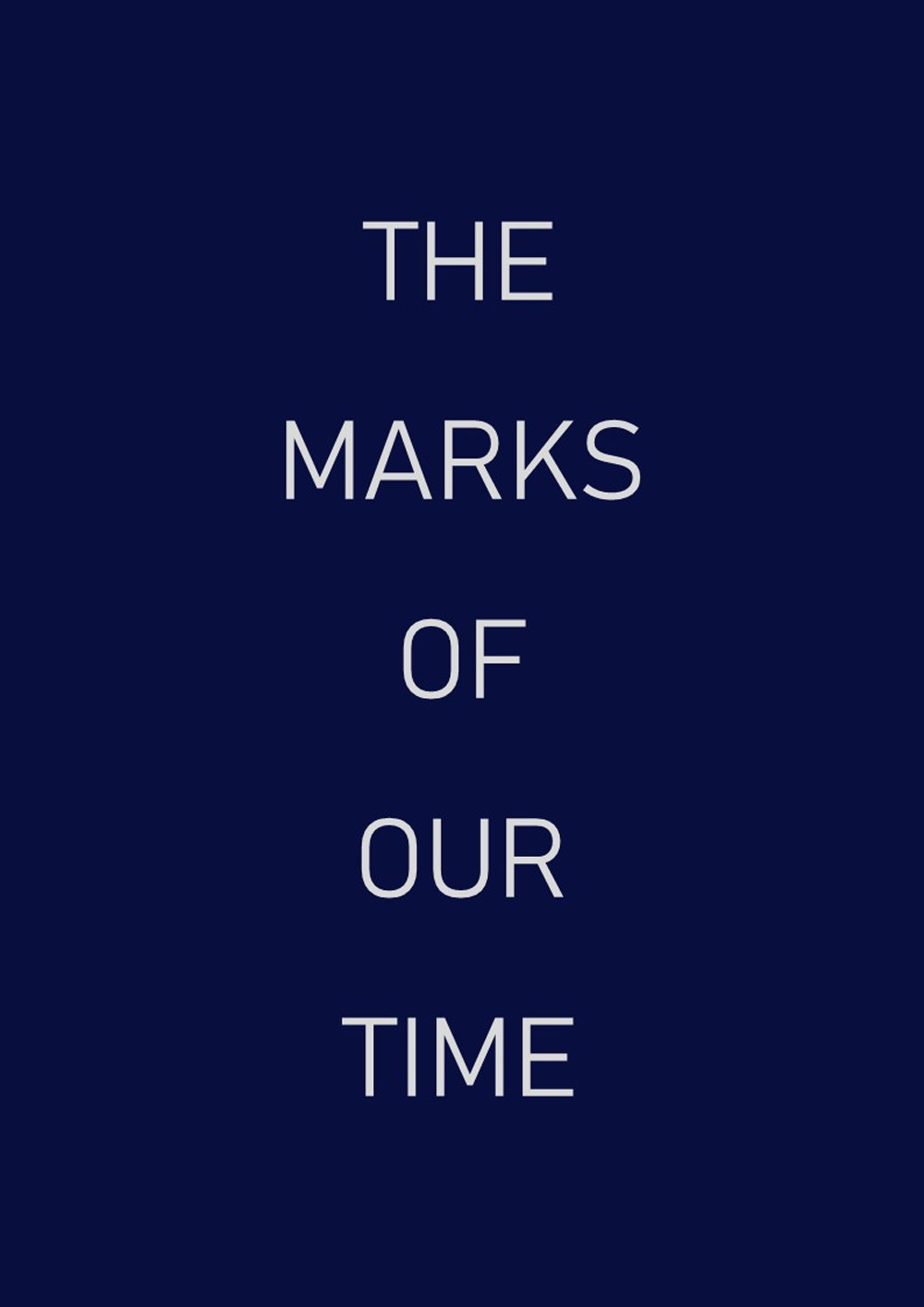 The marks of our time. Ediz. italiana e inglese