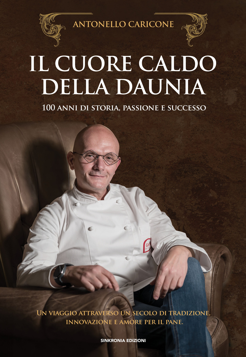 Il cuore caldo della Daunia. 100 anni di storia, passione e successo. Un viaggio attraverso un secolo di tradizione, innovazione e amore per il pane