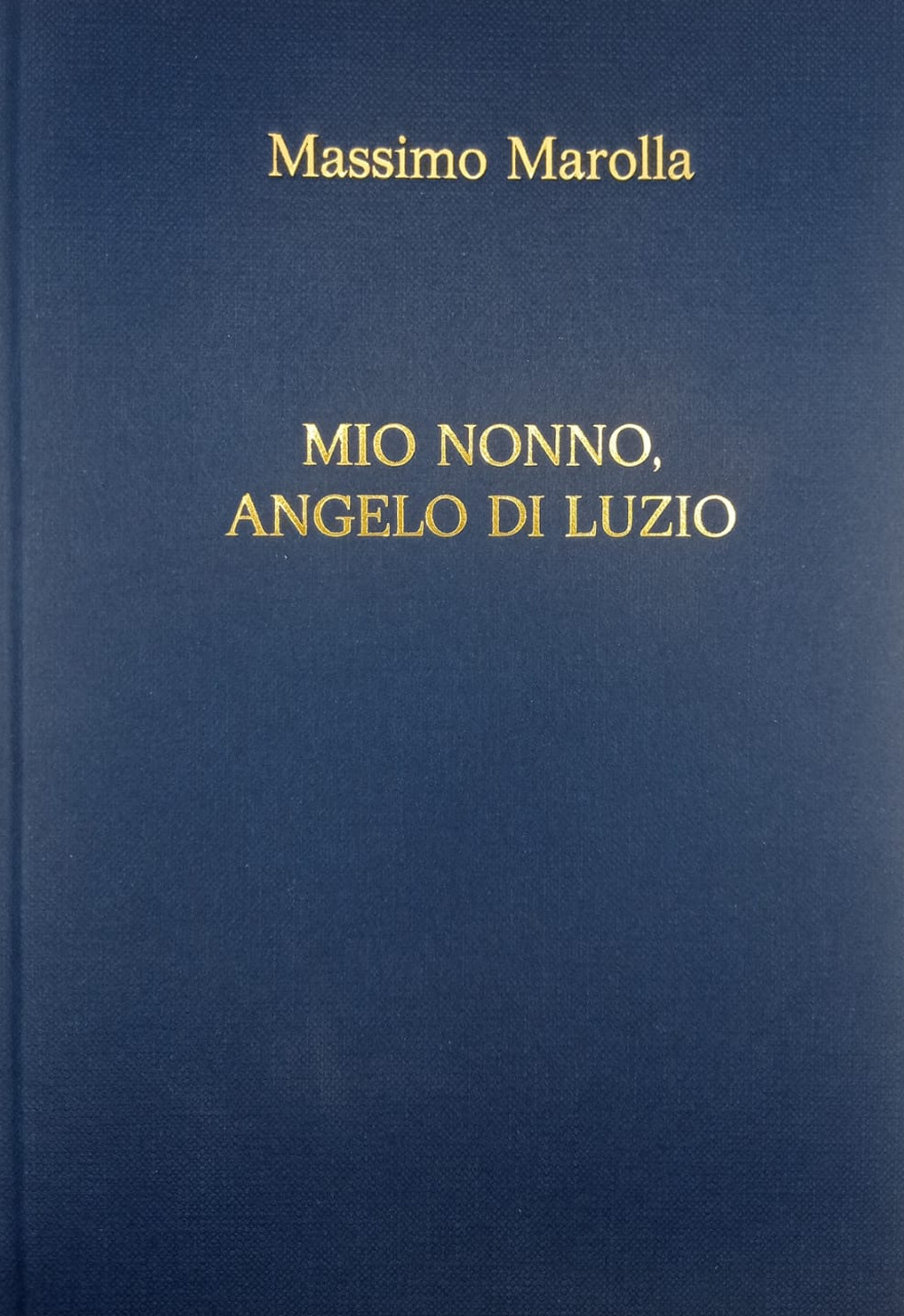 Mio nonno, Angelo Di Luzio