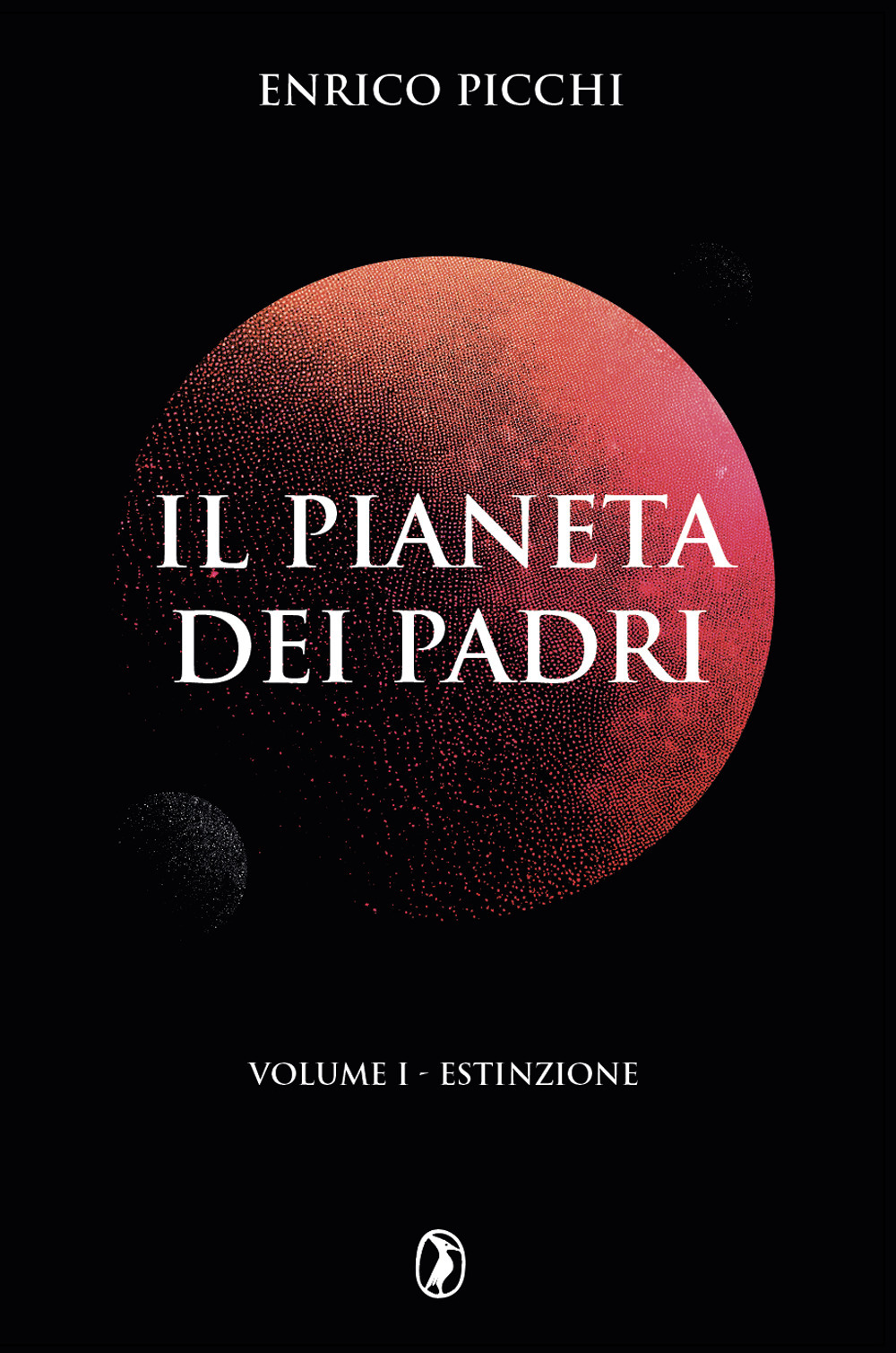 Estinzione. Il pianeta dei padri. Vol. 1