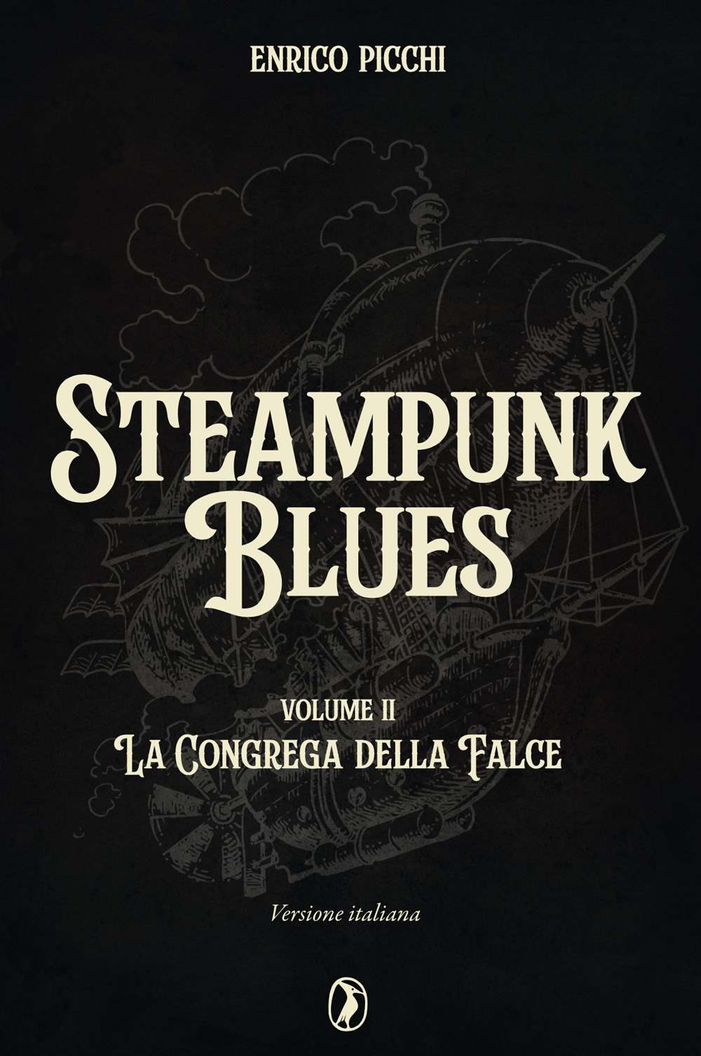 La congrega della falce. Steampunk Blues. Vol. 2