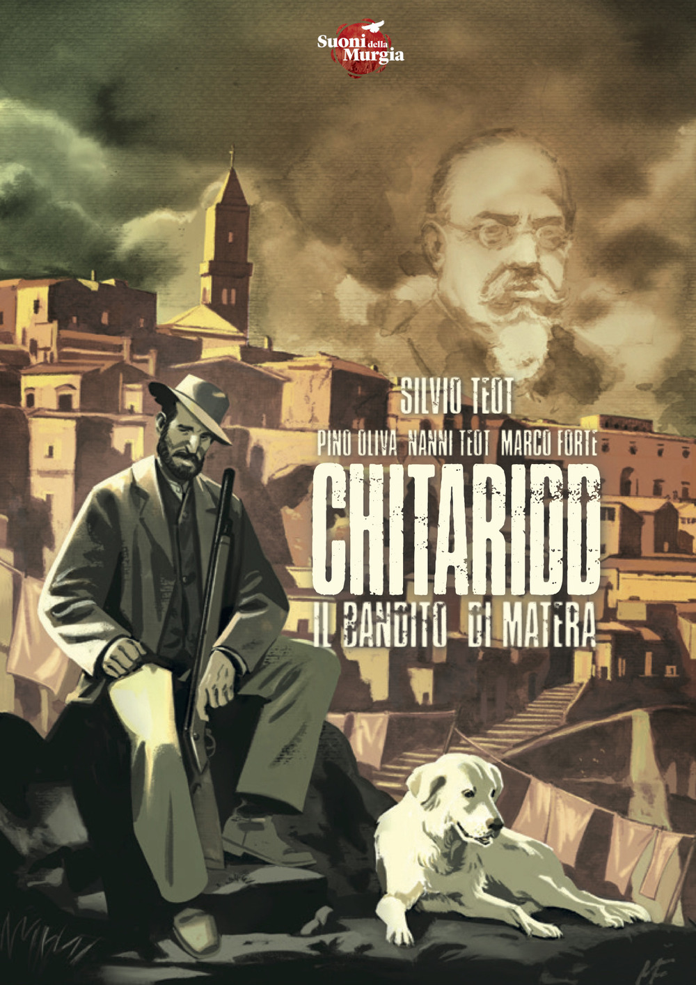 Chitaridd. Il bandito di Matera