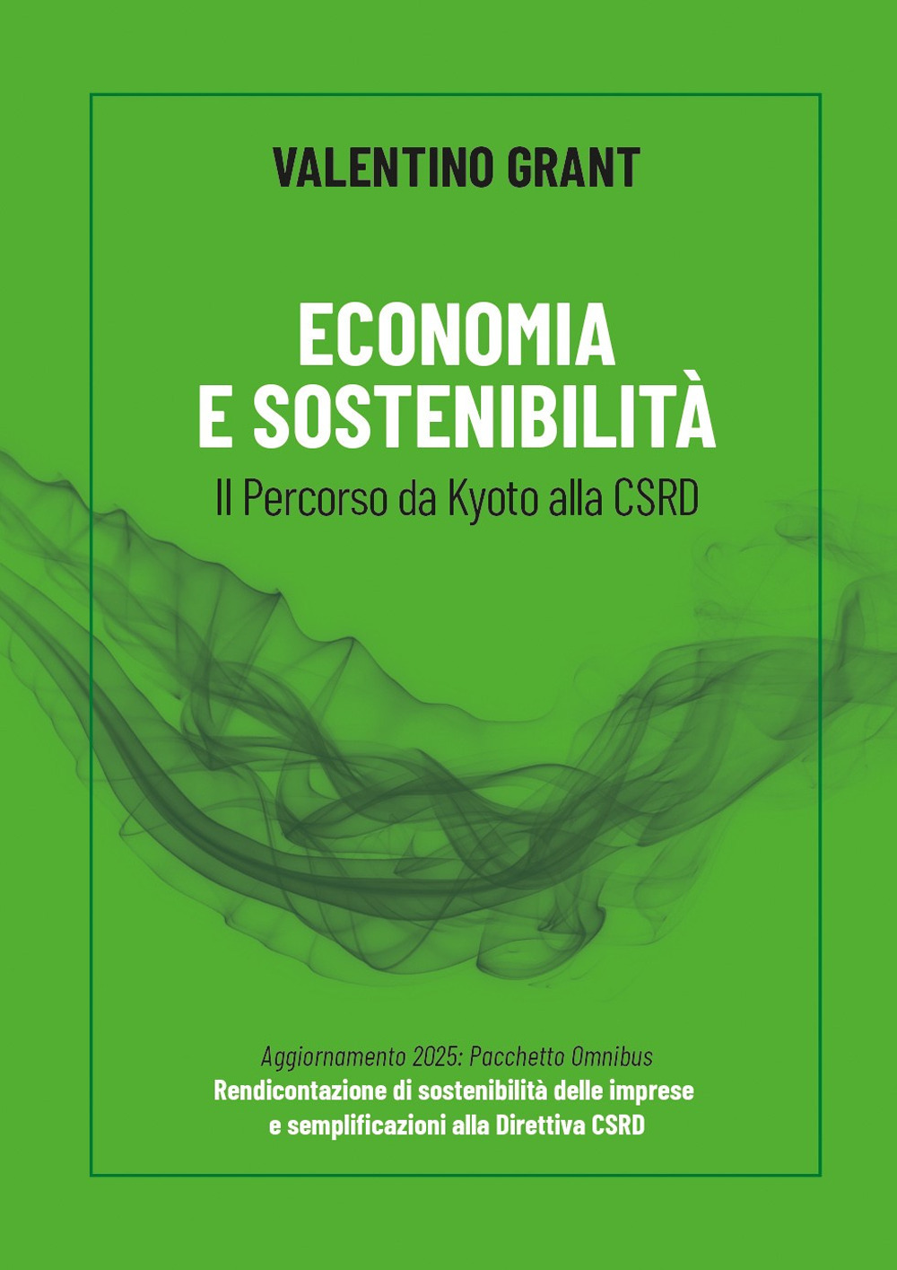 Economia e sostenibilità. Il percorso da Kyoto alla CSRD