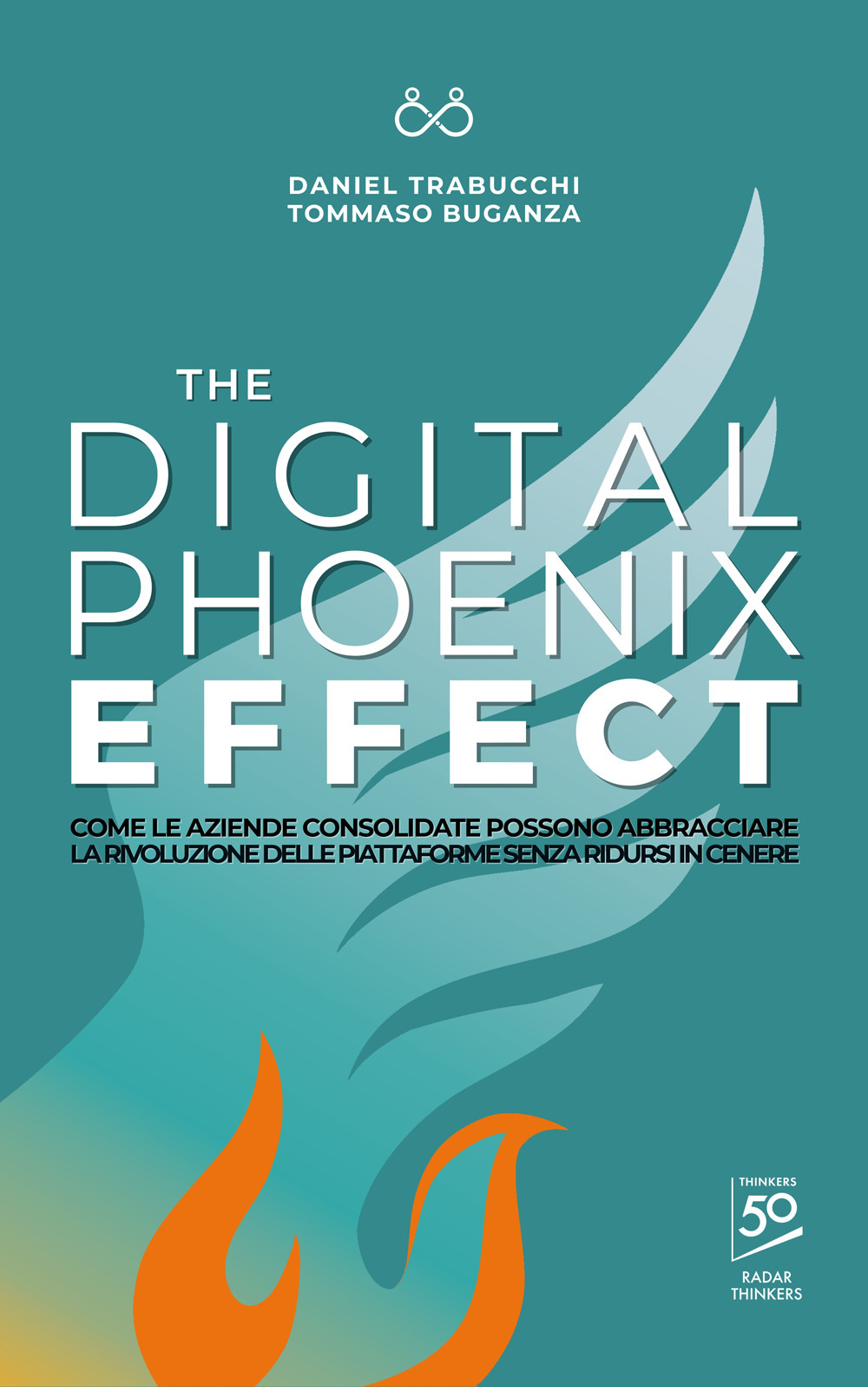 The digital phoenix effect. Come le aziende consolidate possono abbracciare la rivoluzione delle piattaforme senza ridursi in cenere