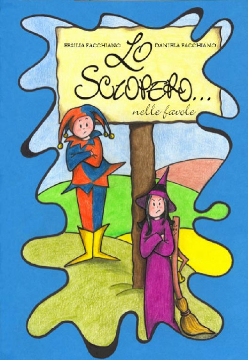 Lo sciopero... nelle favole. Ediz. italiana e inglese