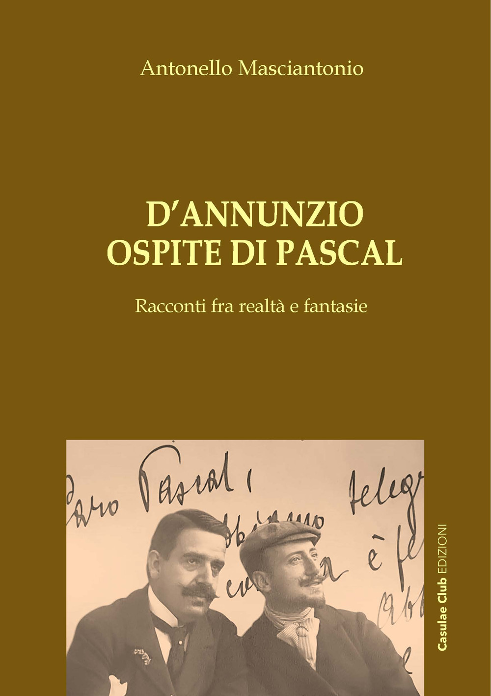 D'Annunzio ospite di Pascal