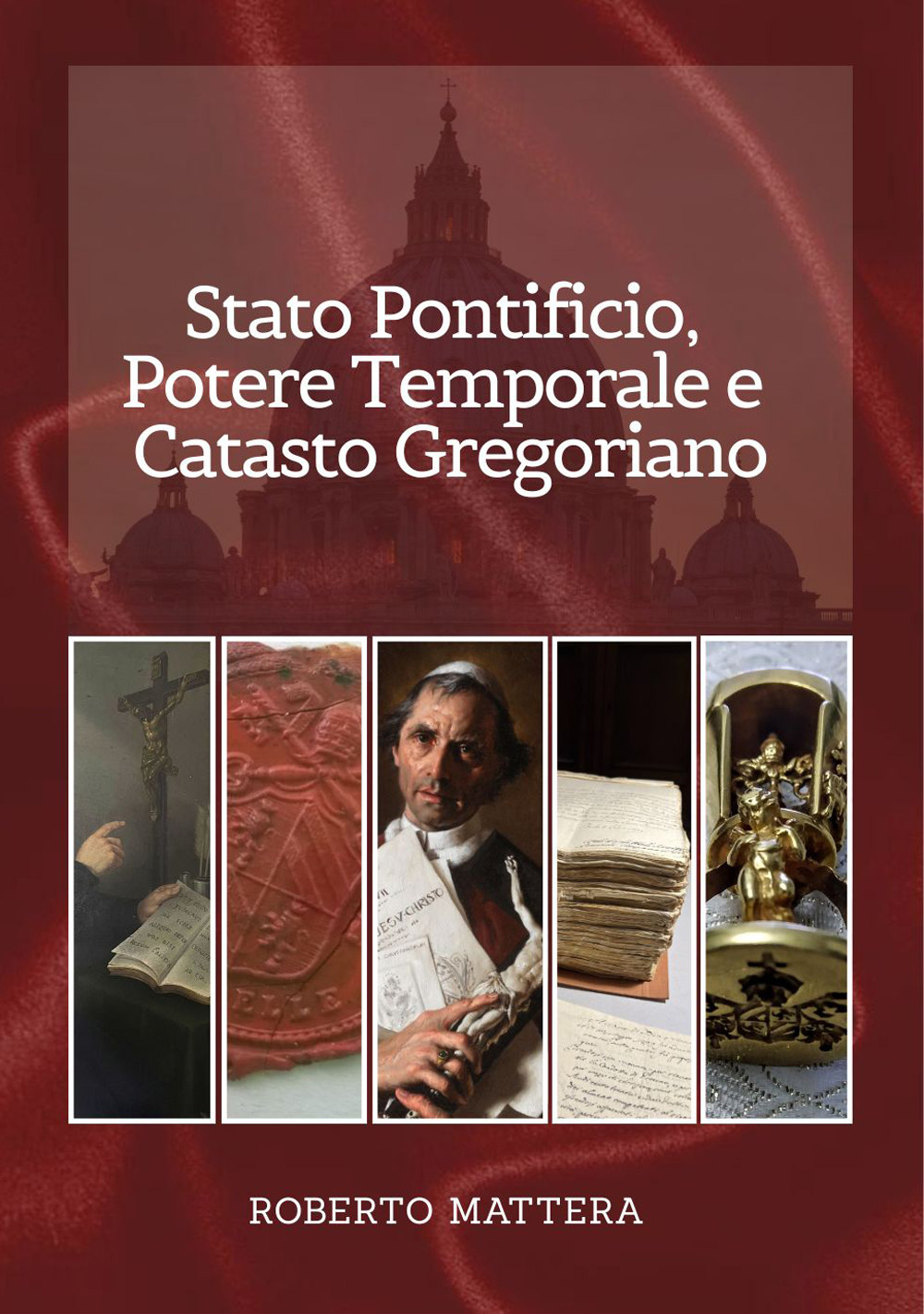 Stato Pontificio, potere temporale e catasto gregoriano