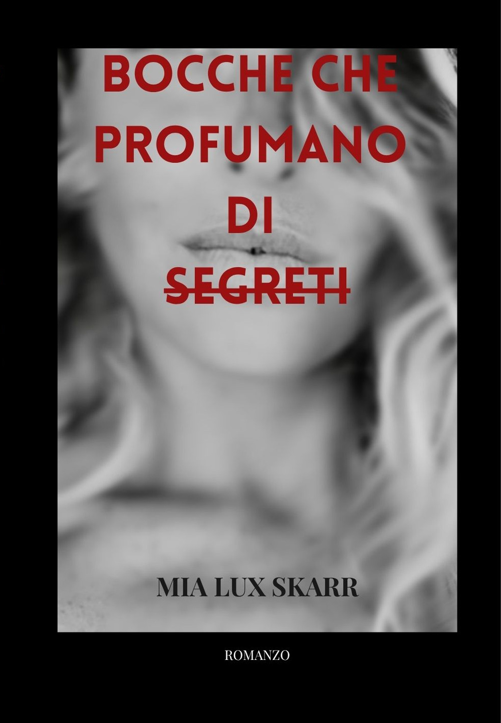 Bocche che profumano di segreti