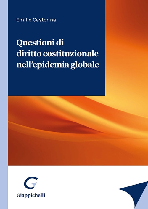 Questioni di diritto costituzionale nell’epidemia globale