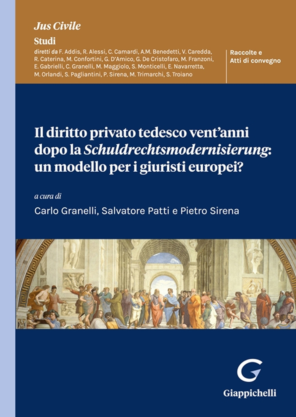 Il diritto privato tedesco vent'anni dopo la Schuldrechtsmodernisierung: un modello per i giuristi europei?