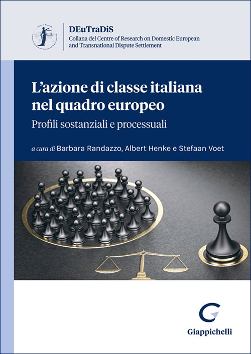 L'azione di classe italiana nel quadro europeo: profili sostanziali e processuali