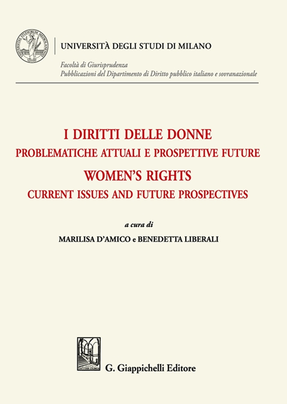 I diritti delle donne. Problematiche attuali e prospettive future-Women's rights. Current issues and future prospectives