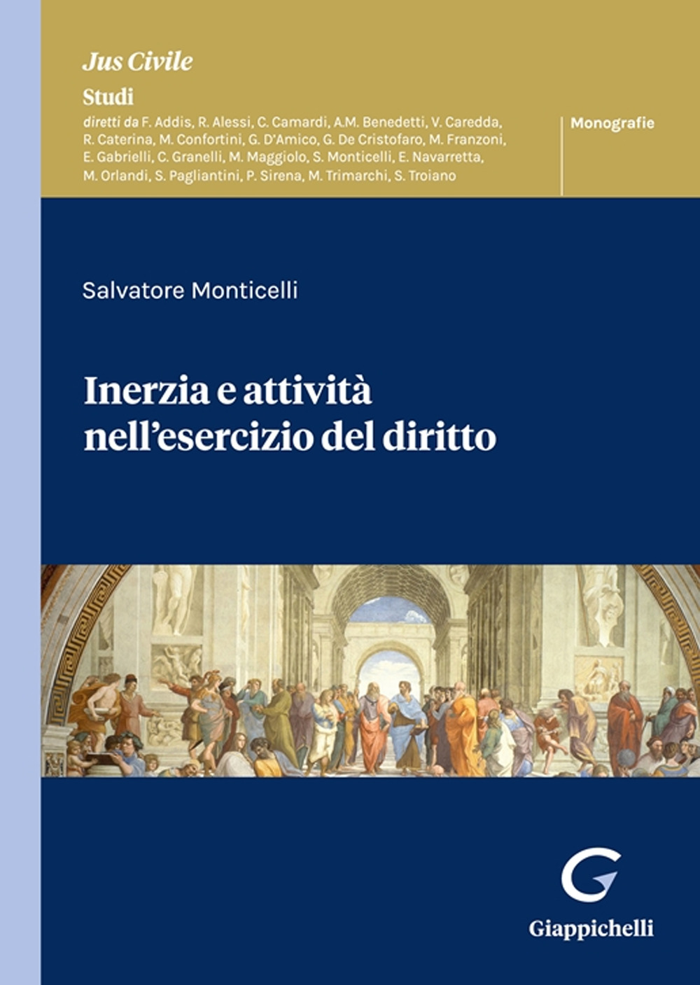 Inerzia e attività nell’esercizio del diritto