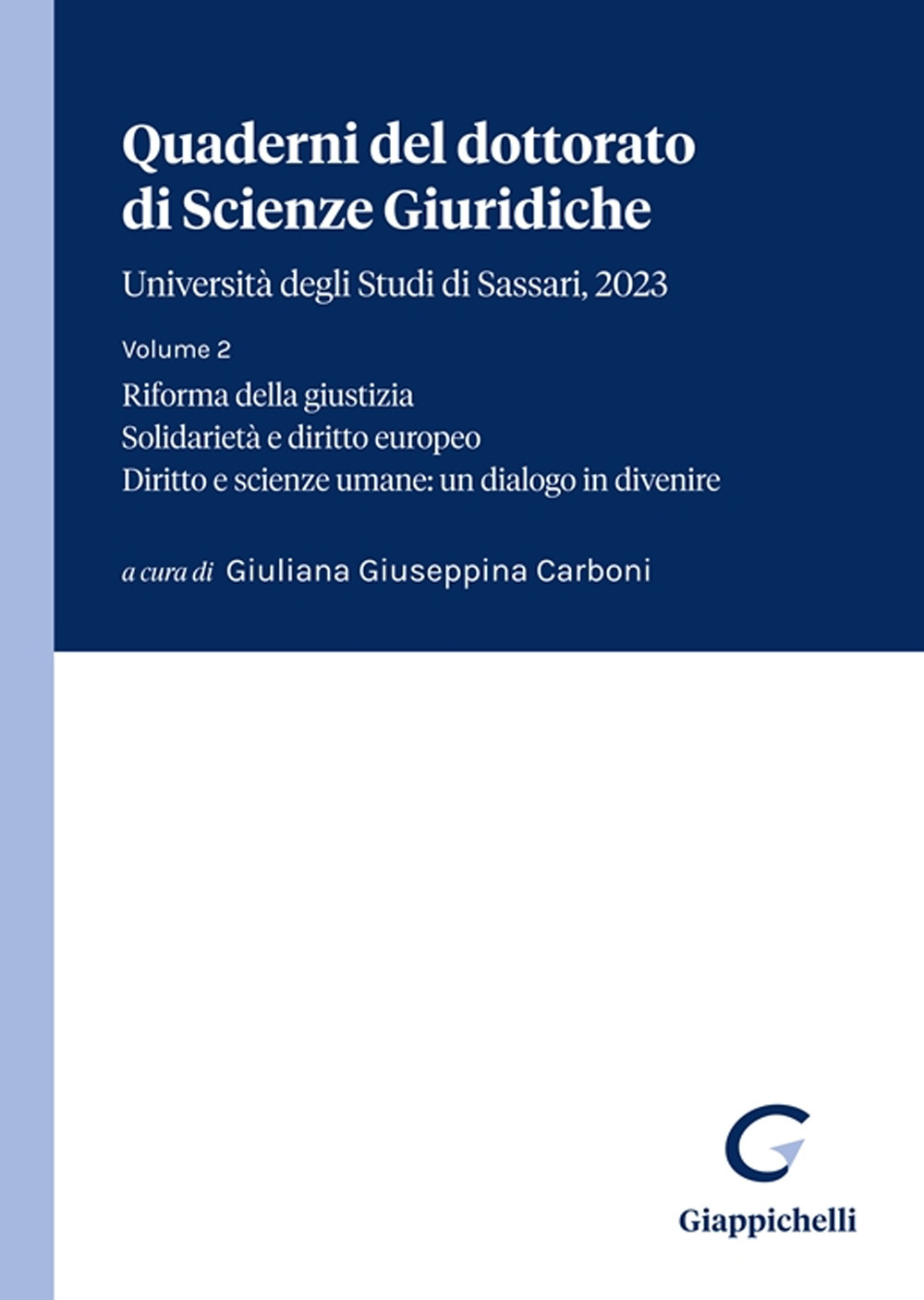 Quaderni del dottorato di Scienze giuridiche. Università degli Studi di Sassari. Vol. 2