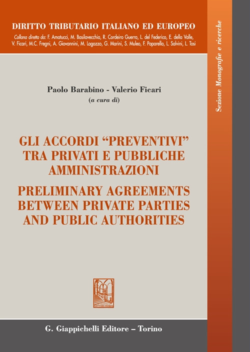 Gli accordi «preventivi» tra privati e pubbliche amministrazioni-Preliminary agreements between private parties and public authorities