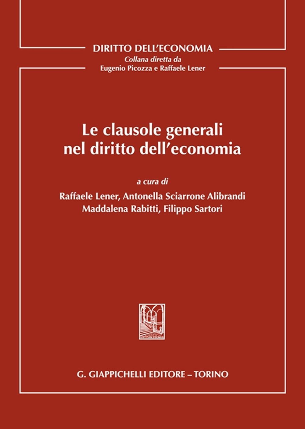 Le clausole generali nel diritto dell'economia