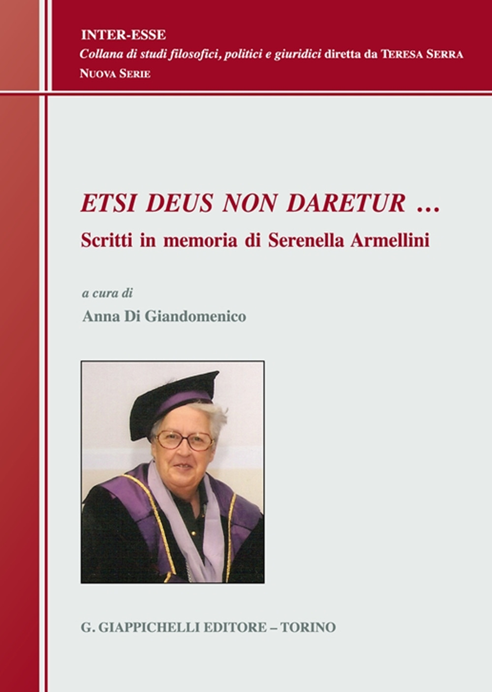 Etsi Deus non daretur… Scritti in memoria di Serenella Armellini