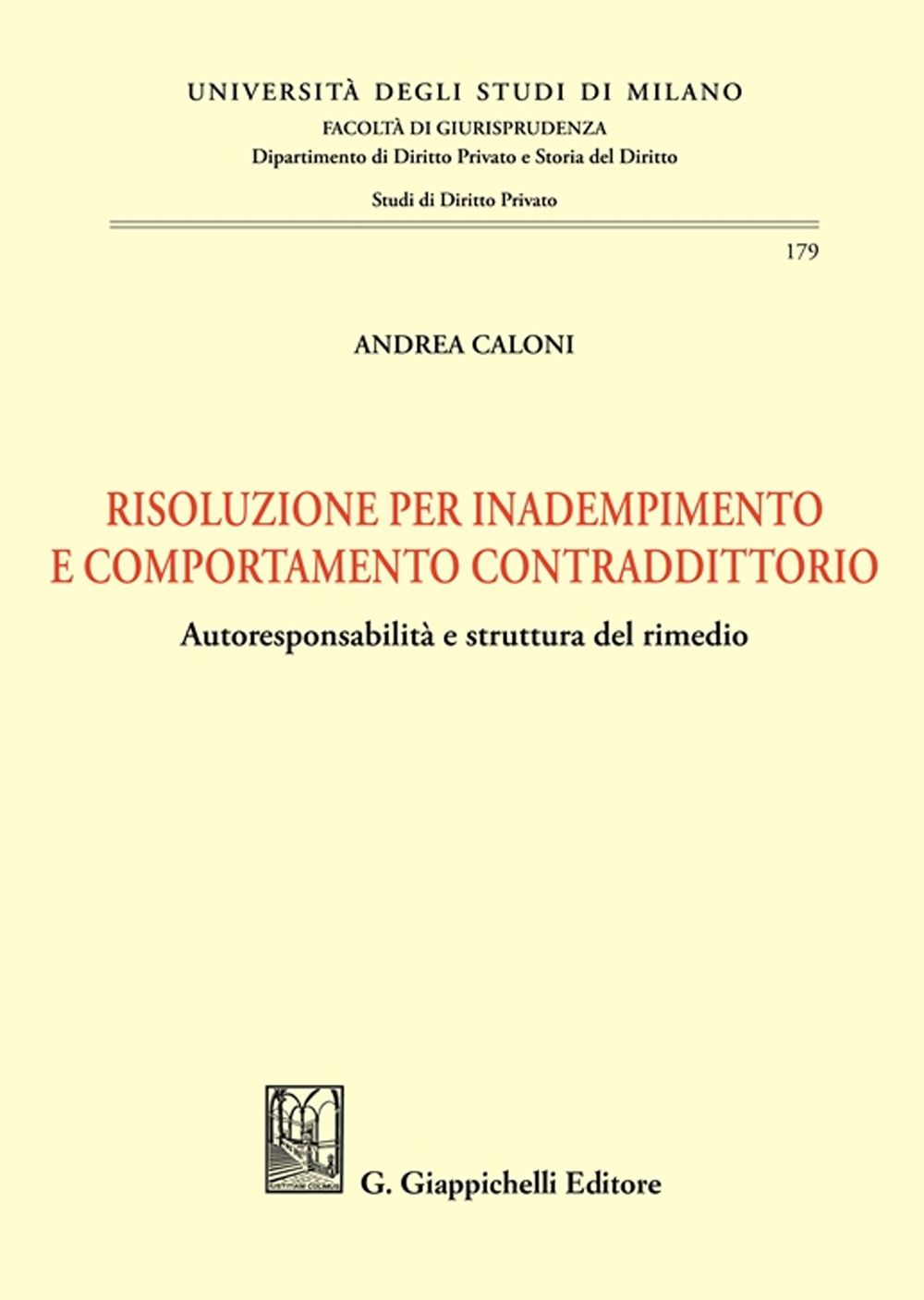 Risoluzione per inadempimento e comportamento contraddittorio