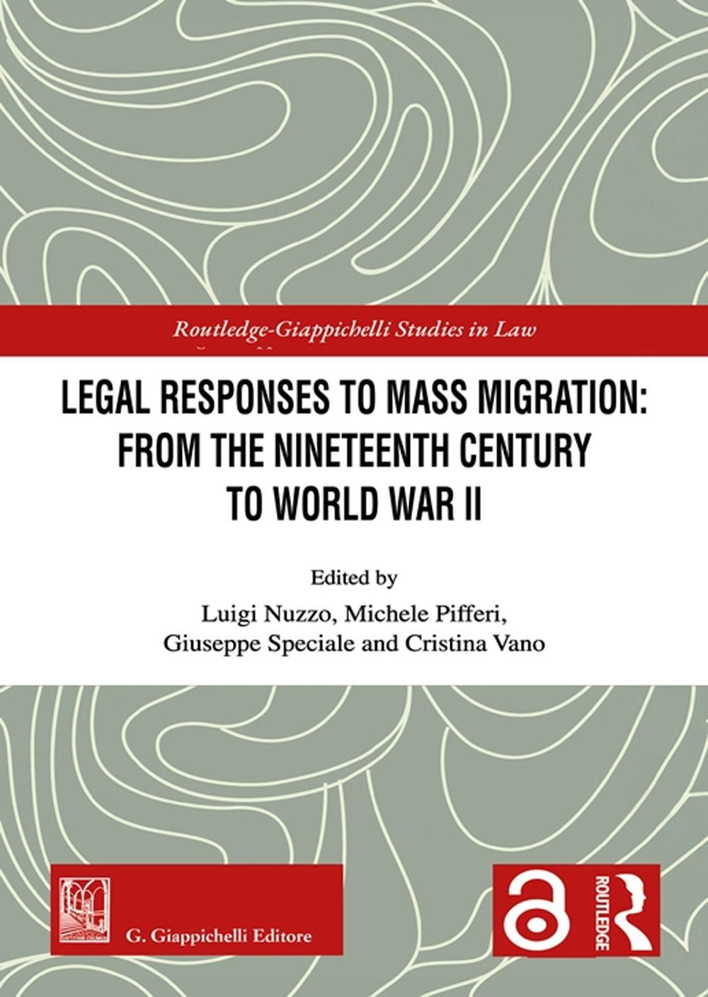 Legal responses to mass migration: from the Nineteenth Century to World War II