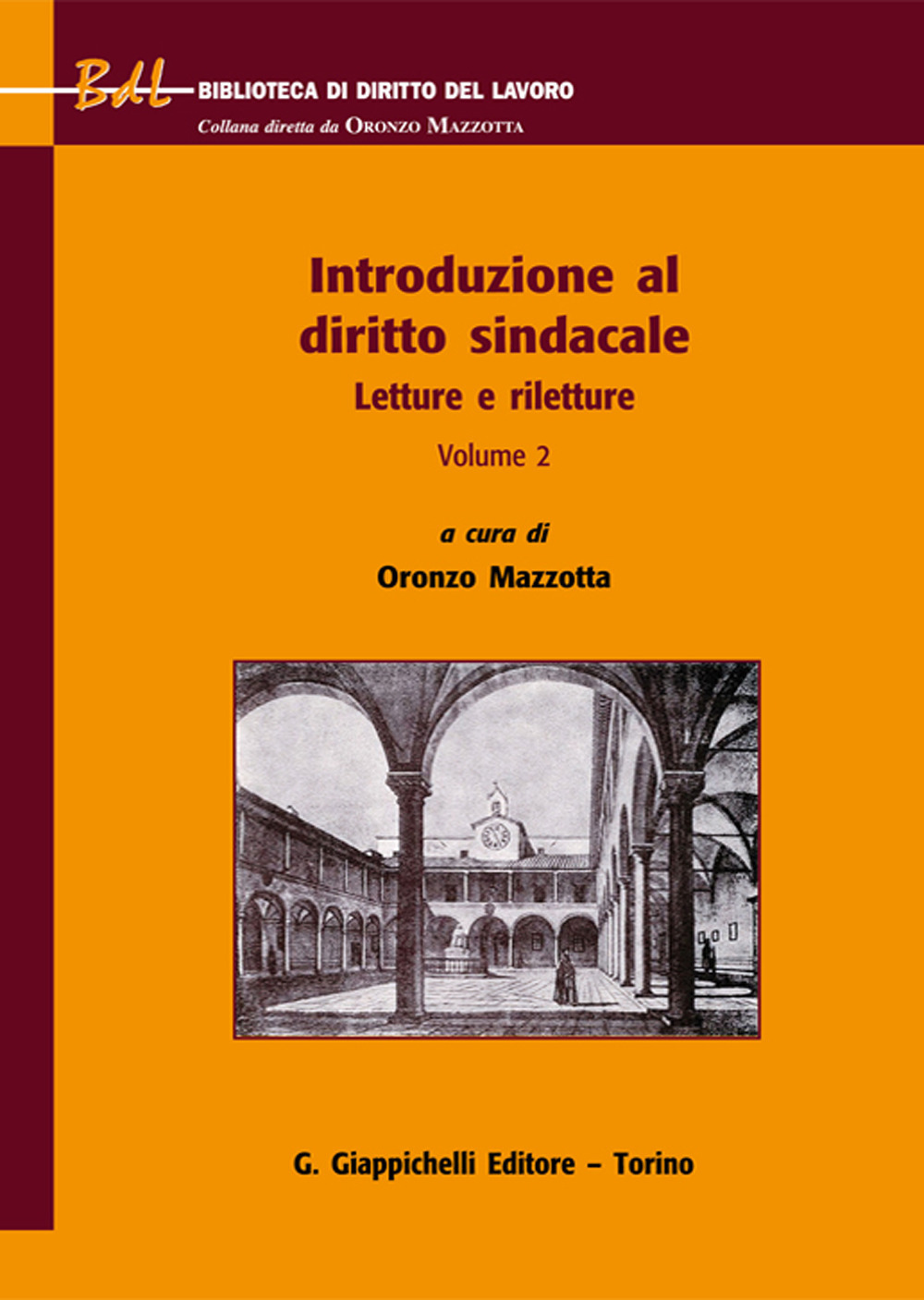 Introduzione al diritto sindacale. Letture e riletture. Vol. 2