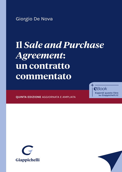 Il «sale and purchase agreement»: un contratto commentato