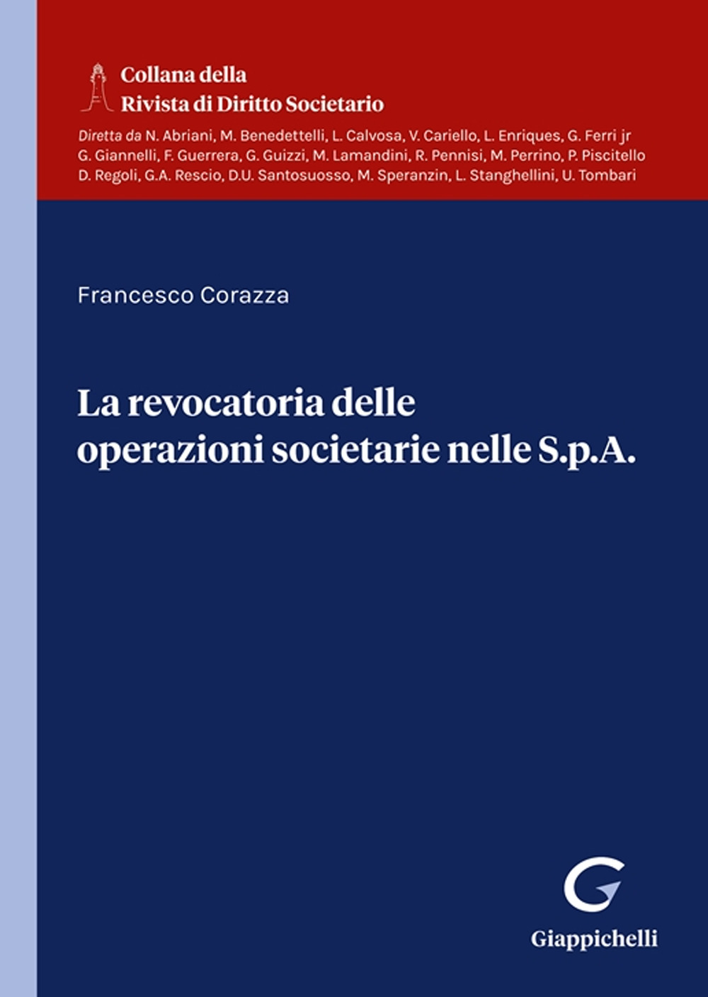 La revocatoria delle operazioni societarie nelle S.p.A.
