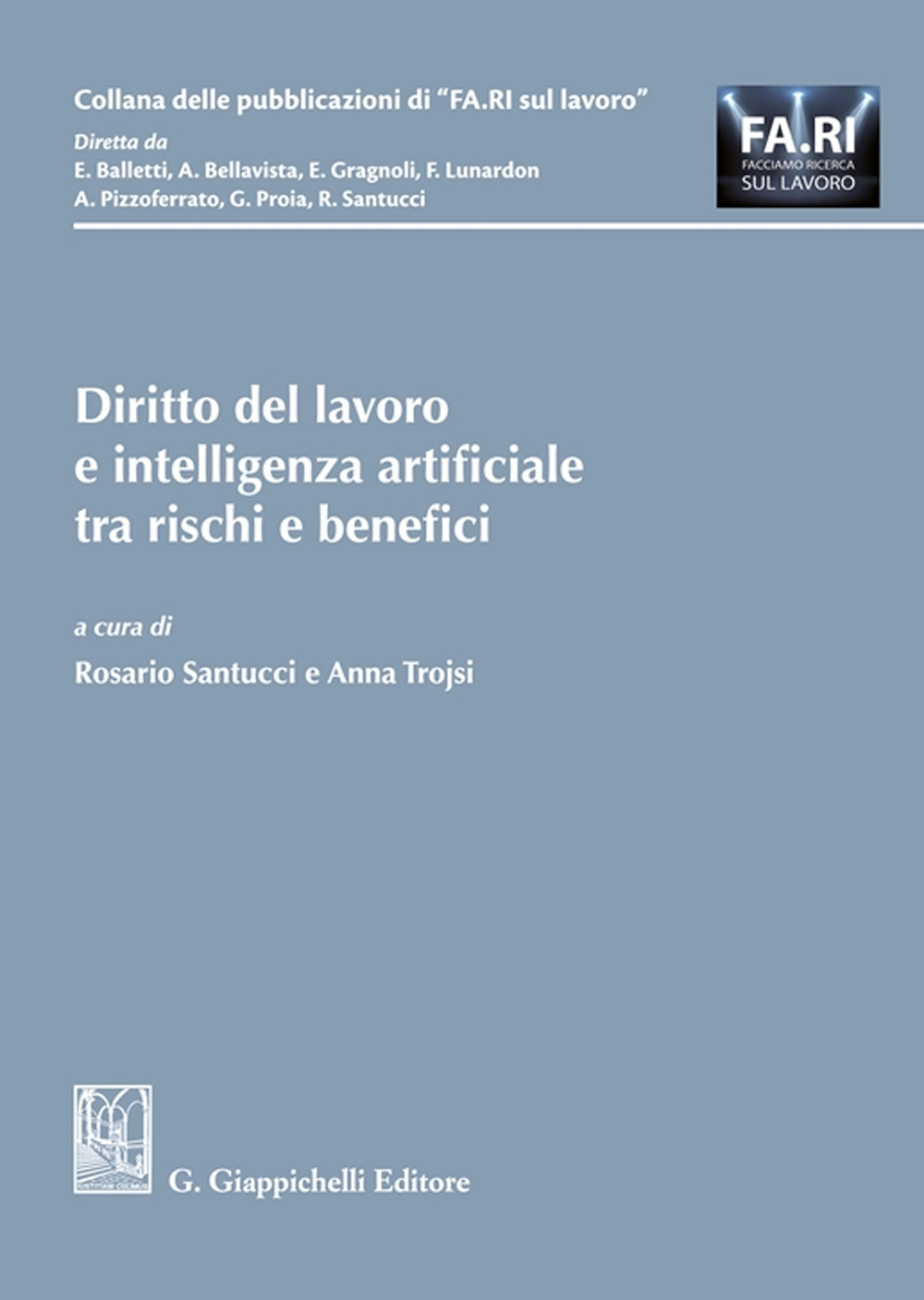 Diritto del lavoro e intelligenza artificiale tra rischi e benefici