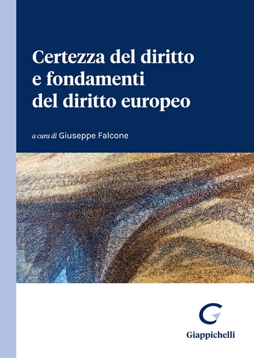 Certezza del diritto e fondamenti del diritto europeo