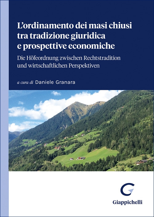 L'ordinamento dei masi chiusi tra tradizione giuridica e prospettive economiche