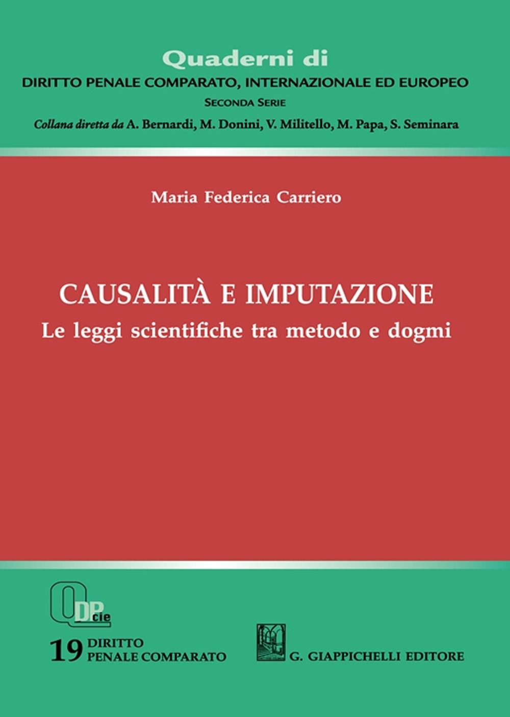 Causalità e imputazione. Le leggi scientifiche tra metodo e dogmi