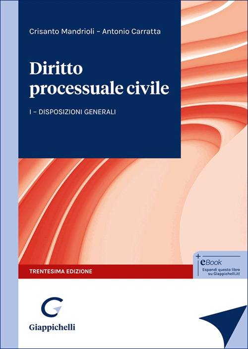 Diritto processuale civile. Vol. 1: Disposizioni generali