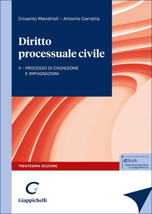 Diritto processuale civile. Vol. 2: Processo di cognizione e impugnazioni