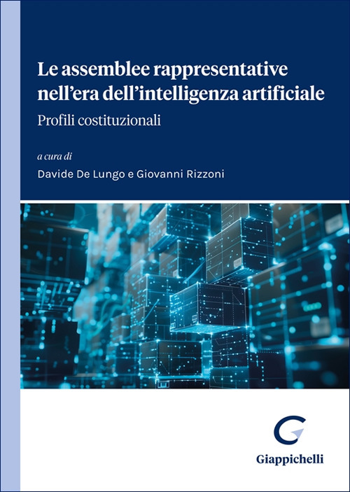 Le assemblee rappresentative nell'era dell'intelligenza artificiale. Profili costituzionali