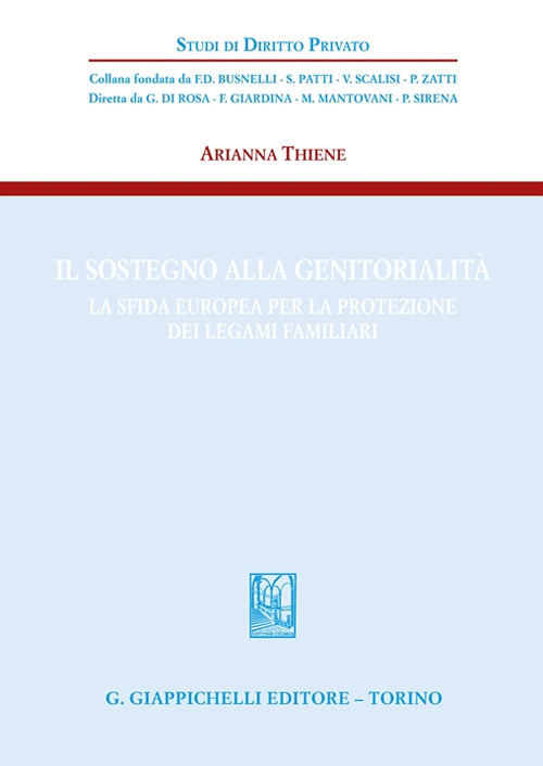 Il sostegno alla genitorialità. La sfida europea per la protezione dei legami familiari