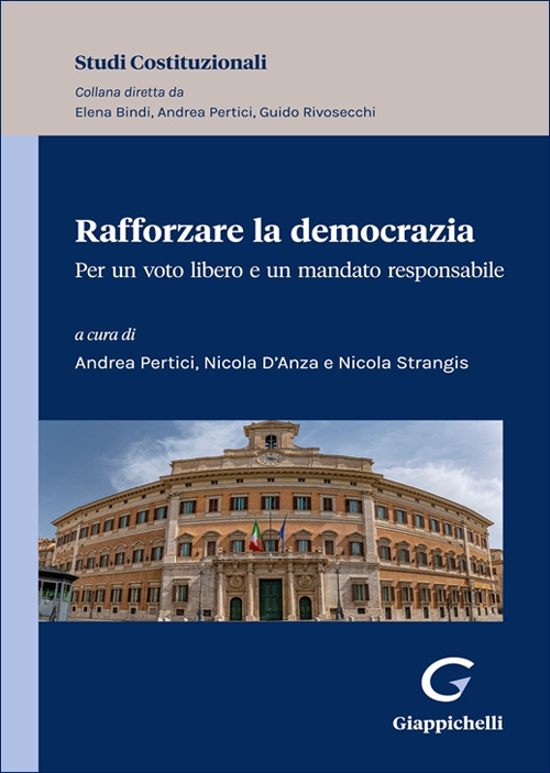 Rafforzare la democrazia. Per un voto libero e un mandato responsabile