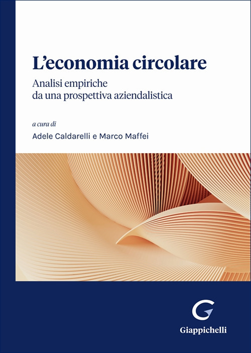 L'economia circolare. Analisi empiriche da una prospettiva aziendalistica