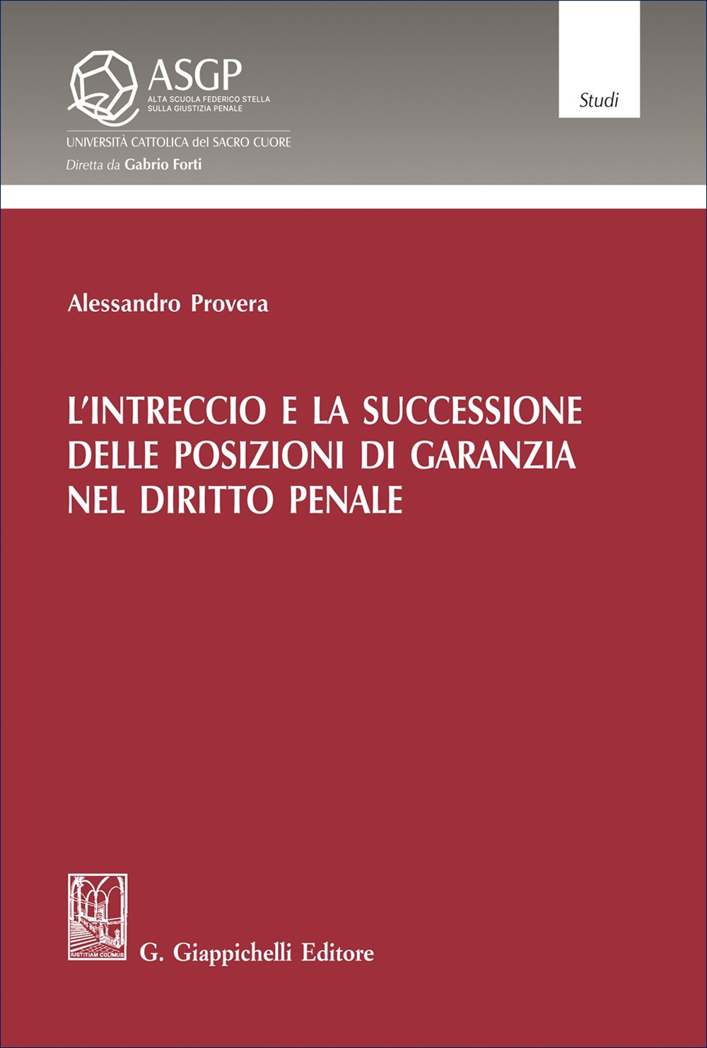 L'intreccio e la successione delle posizioni di garanzia nel diritto penale