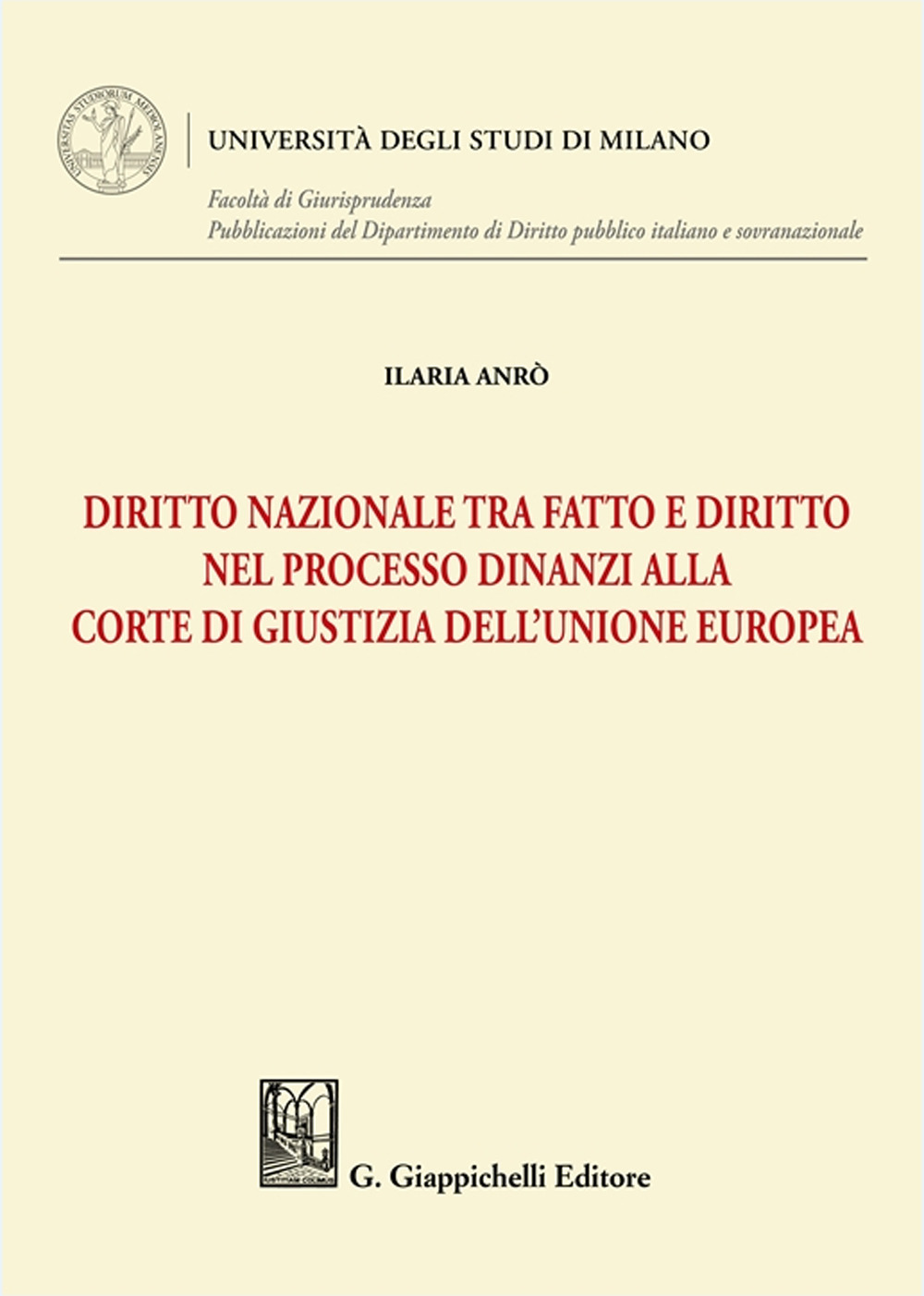 Diritto nazionale tra fatto e diritto nel processo dinanzi alla Corte di Giustizia dell'Unione Europea