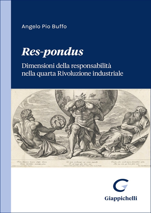 Res-pondus. Dimensioni della responsabilità nella quarta Rivoluzione industriale