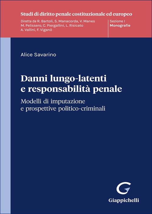 Danni lungo-latenti e responsabilità penale