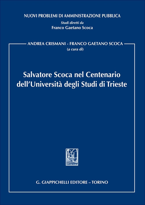 Salvatore Scoca nel Centenario dell'Università degli Studi di Trieste