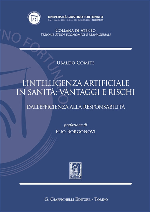 L'intelligenza artificiale in sanità: vantaggi e rischi. Dall'efficienza alla responsabilità