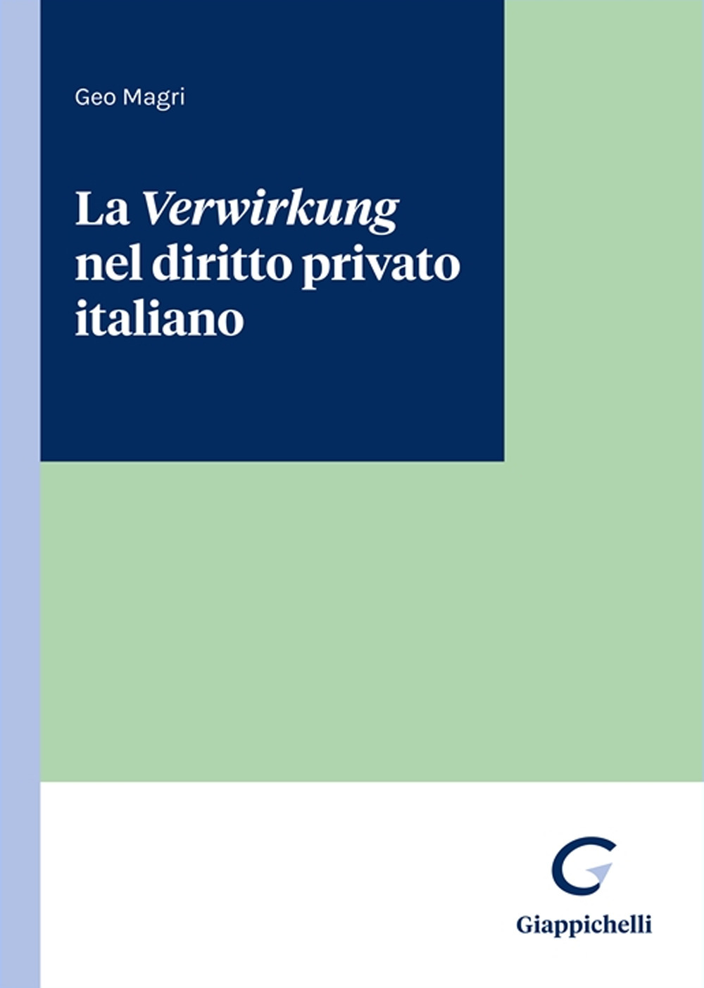 La Verwirkung nel diritto privato italiano