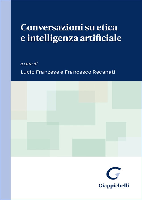 Conversazioni su etica e intelligenza artificiale