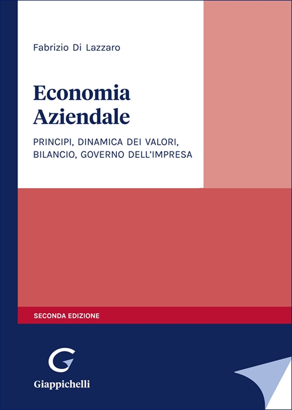 Economia aziendale. Principi, dinamica dei valori, bilancio, governo dell'impresa