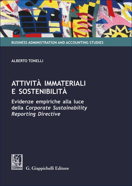 Attività immateriali e sostenibilità. Evidenze empiriche alla luce della «Corporate sustainability reporting directive»