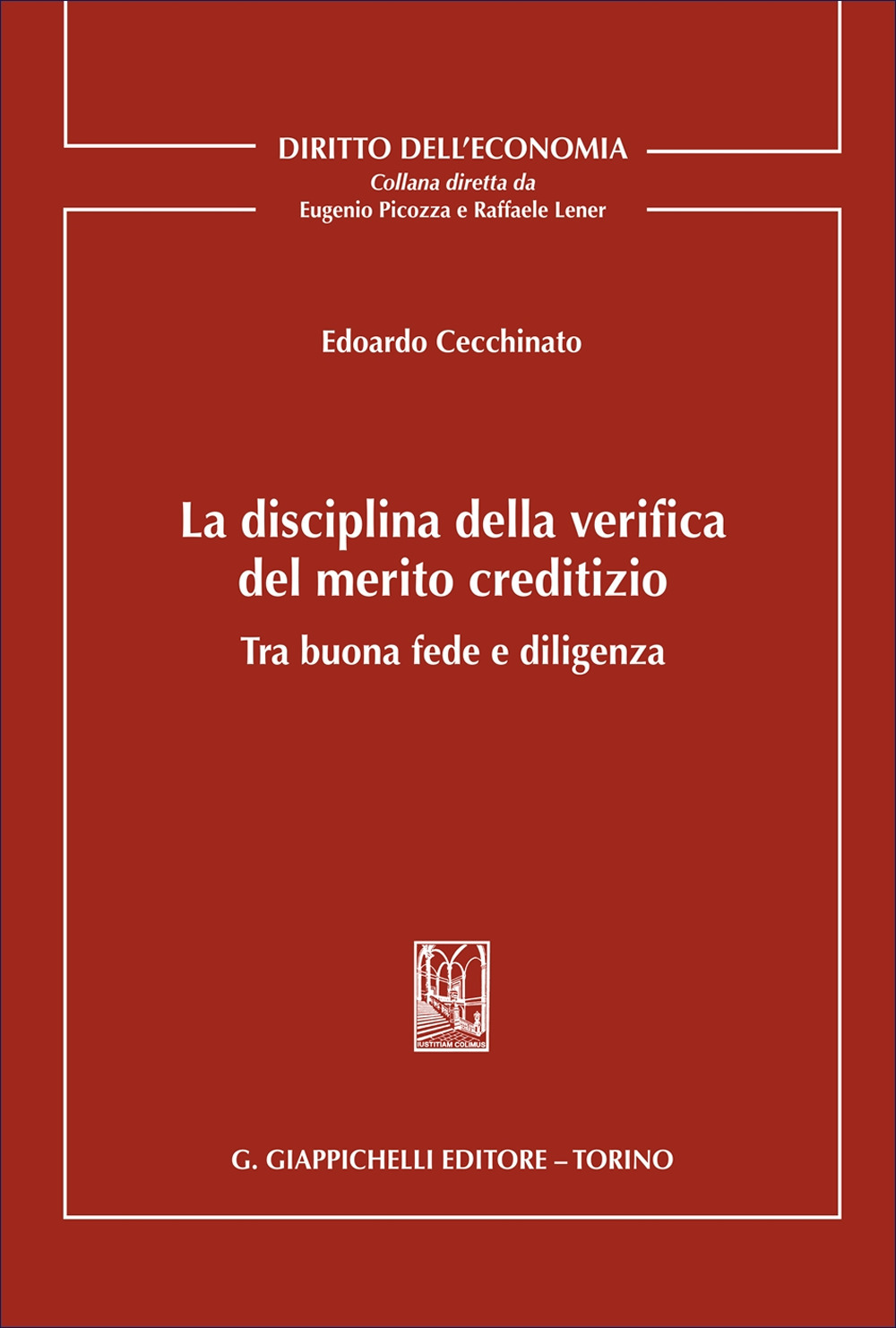La disciplina della verifica del merito creditizio tra buona fede e diligenza